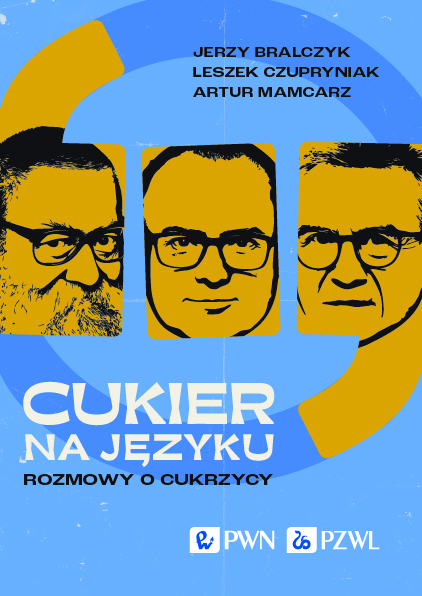 Cukier na języku. Rozmowy o cukrzycy - książka mądra, szczera i z humorem 1 PZWL Cukier na jezyku 24.02